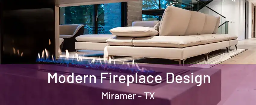 Modern Fireplace Design Miramer - TX