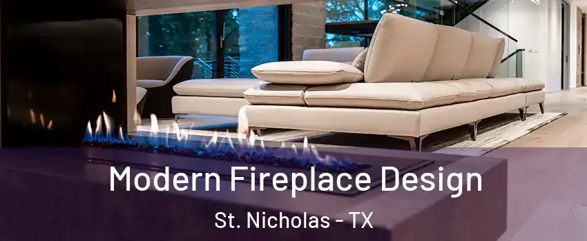 Modern Fireplace Design St. Nicholas - TX
