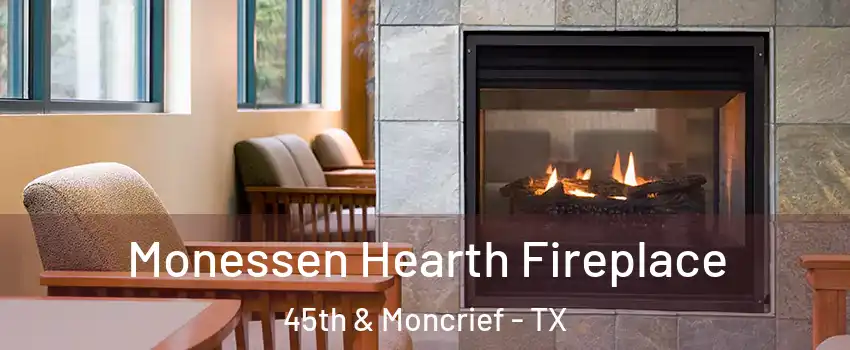 Monessen Hearth Fireplace 45th & Moncrief - TX