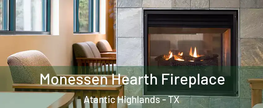 Monessen Hearth Fireplace Atantic Highlands - TX