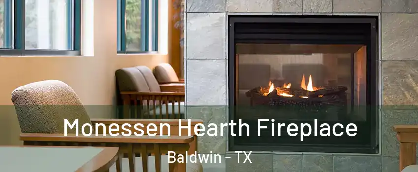 Monessen Hearth Fireplace Baldwin - TX