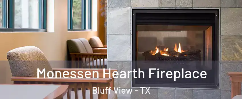 Monessen Hearth Fireplace Bluff View - TX