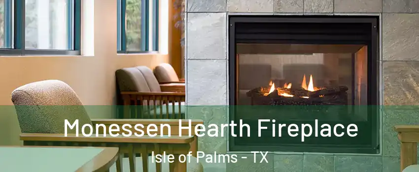 Monessen Hearth Fireplace Isle of Palms - TX