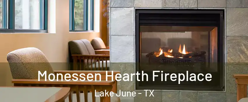 Monessen Hearth Fireplace Lake June - TX
