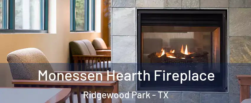 Monessen Hearth Fireplace Ridgewood Park - TX