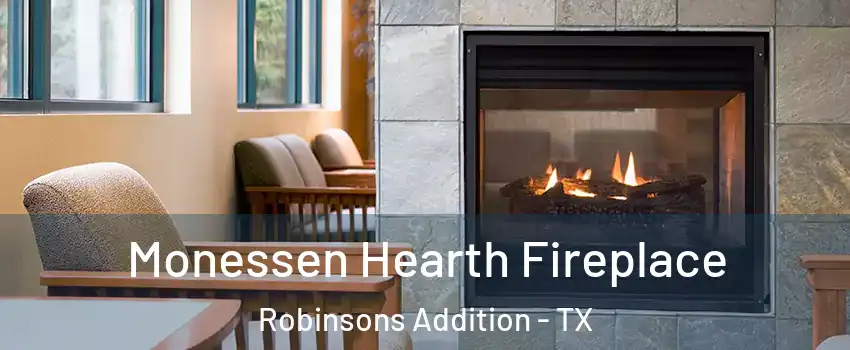 Monessen Hearth Fireplace Robinsons Addition - TX