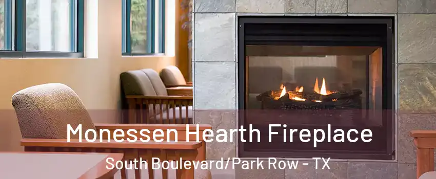 Monessen Hearth Fireplace South Boulevard/Park Row - TX