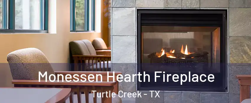 Monessen Hearth Fireplace Turtle Creek - TX