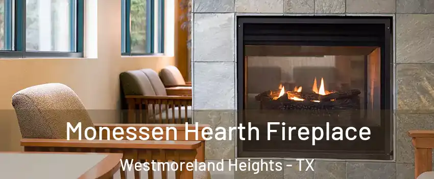 Monessen Hearth Fireplace Westmoreland Heights - TX