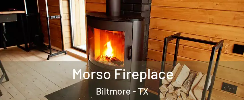 Morso Fireplace Biltmore - TX