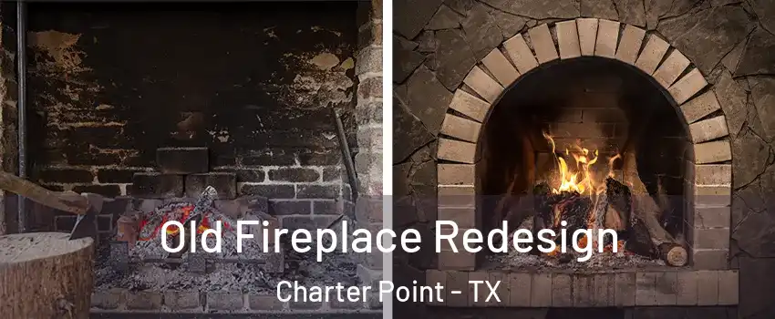 Old Fireplace Redesign Charter Point - TX