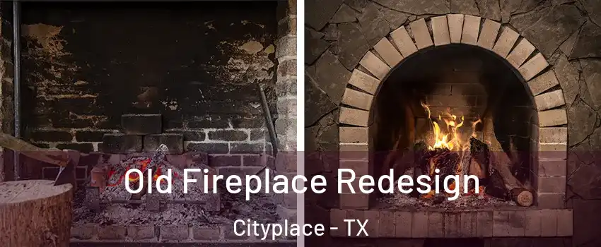 Old Fireplace Redesign Cityplace - TX