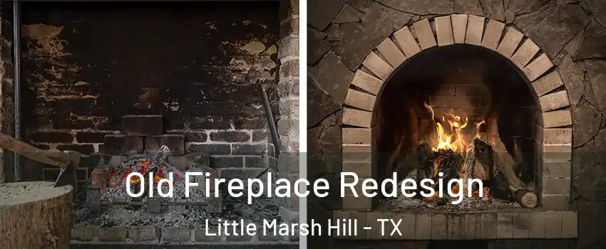 Old Fireplace Redesign Little Marsh Hill - TX