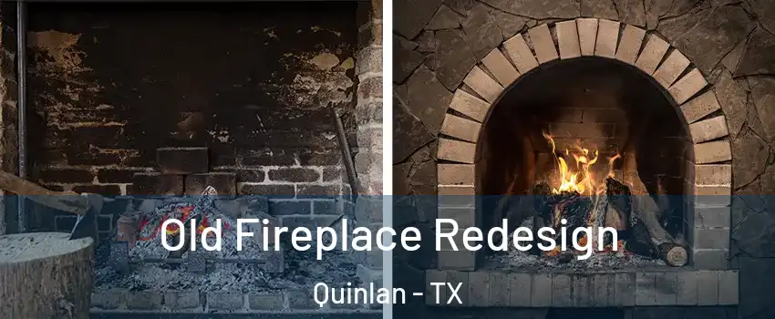 Old Fireplace Redesign Quinlan - TX