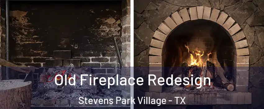 Old Fireplace Redesign Stevens Park Village - TX