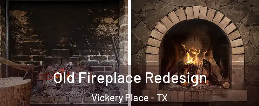 Old Fireplace Redesign Vickery Place - TX