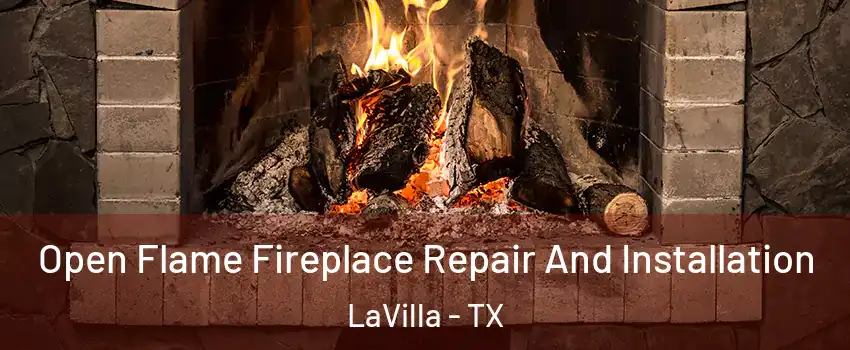 Open Flame Fireplace Repair And Installation LaVilla - TX