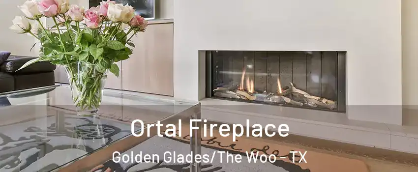 Ortal Fireplace Golden Glades/The Woo - TX