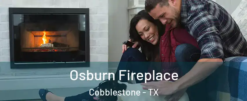 Osburn Fireplace Cobblestone - TX