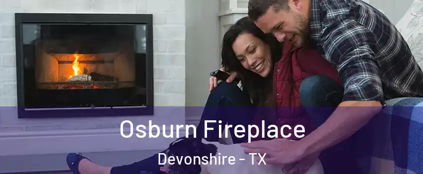 Osburn Fireplace Devonshire - TX