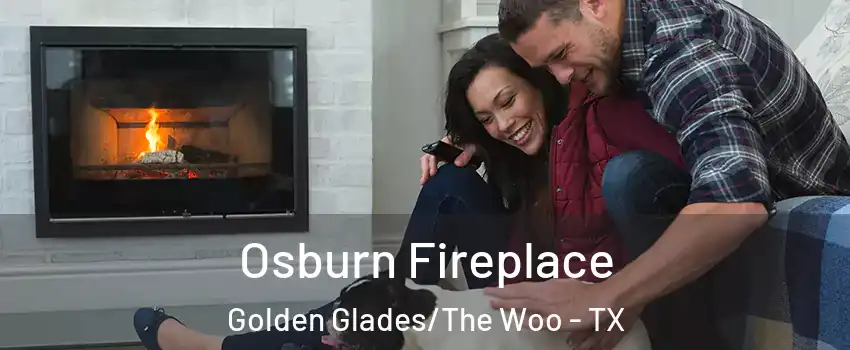 Osburn Fireplace Golden Glades/The Woo - TX