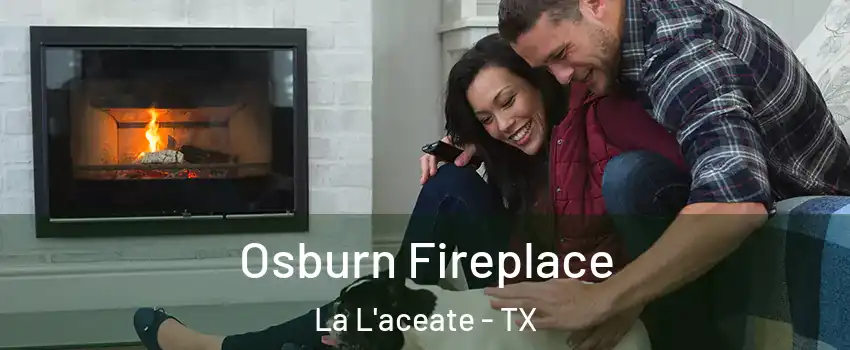 Osburn Fireplace La L'aceate - TX
