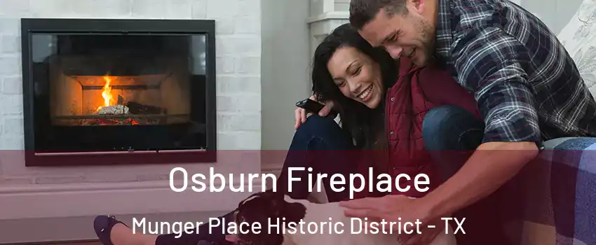 Osburn Fireplace Munger Place Historic District - TX