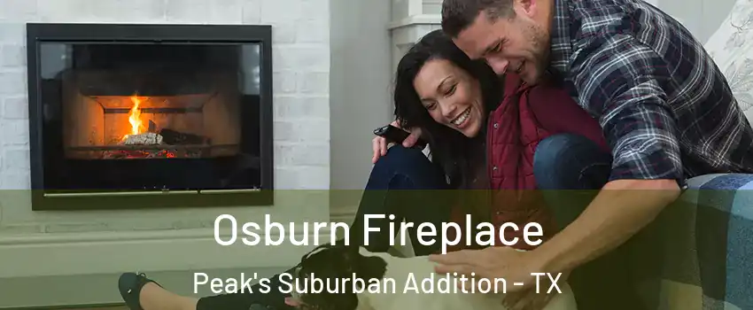 Osburn Fireplace Peak's Suburban Addition - TX