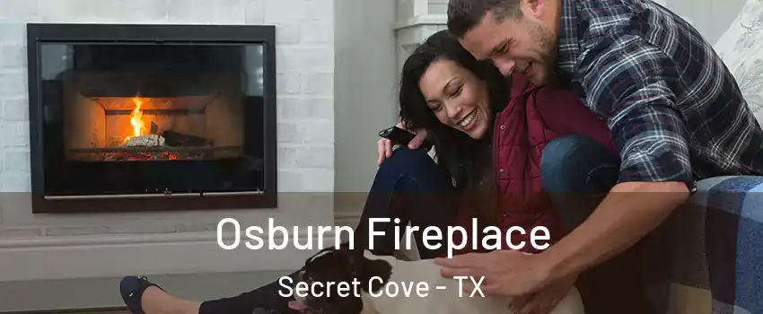 Osburn Fireplace Secret Cove - TX
