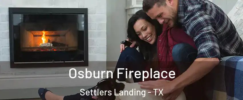 Osburn Fireplace Settlers Landing - TX