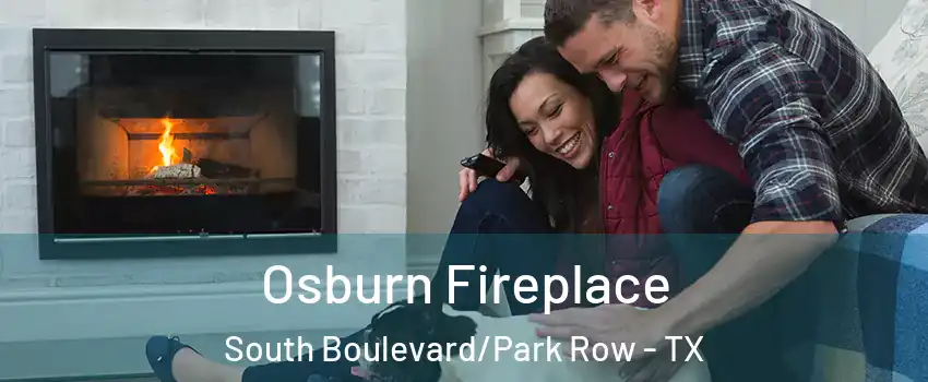 Osburn Fireplace South Boulevard/Park Row - TX