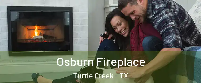 Osburn Fireplace Turtle Creek - TX