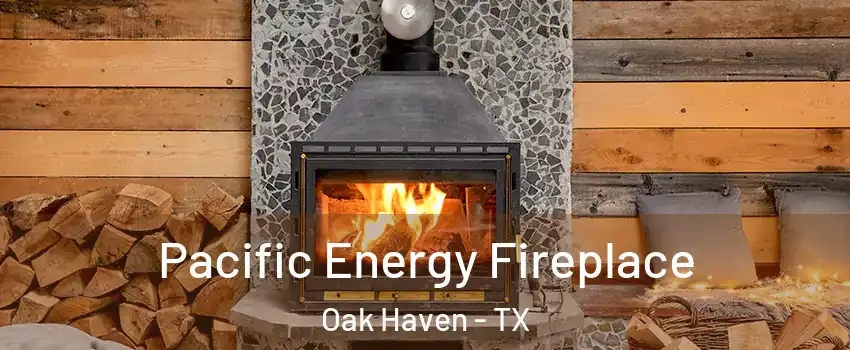 Pacific Energy Fireplace Oak Haven - TX