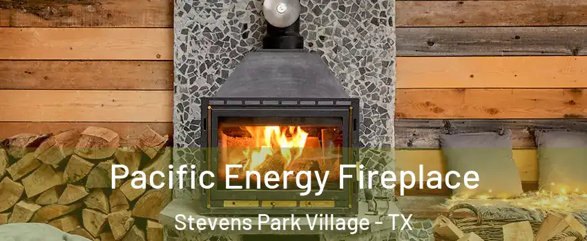 Pacific Energy Fireplace Stevens Park Village - TX