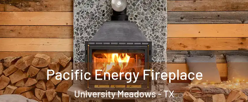 Pacific Energy Fireplace University Meadows - TX