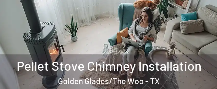 Pellet Stove Chimney Installation Golden Glades/The Woo - TX