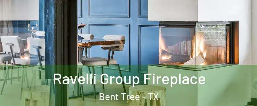 Ravelli Group Fireplace Bent Tree - TX