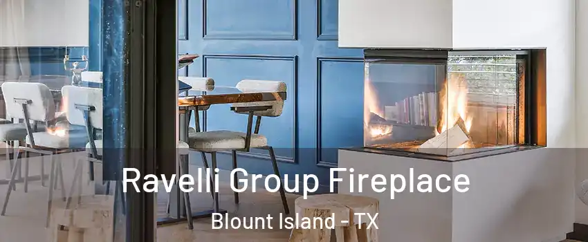 Ravelli Group Fireplace Blount Island - TX