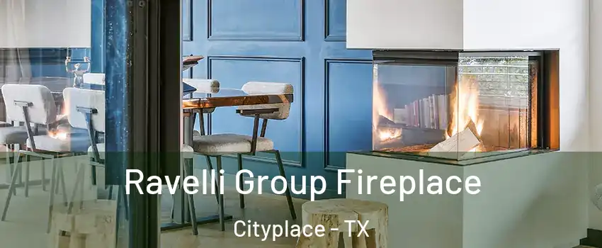 Ravelli Group Fireplace Cityplace - TX