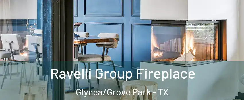Ravelli Group Fireplace Glynea/Grove Park - TX