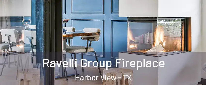 Ravelli Group Fireplace Harbor View - TX