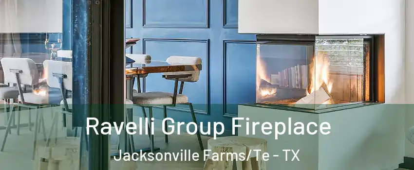 Ravelli Group Fireplace Jacksonville Farms/Te - TX
