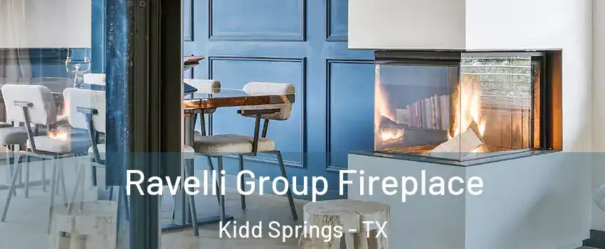 Ravelli Group Fireplace Kidd Springs - TX