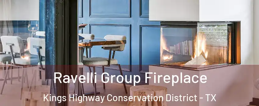 Ravelli Group Fireplace Kings Highway Conservation District - TX