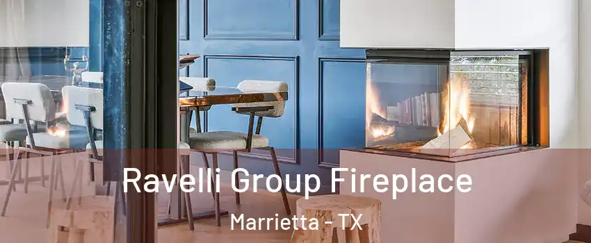 Ravelli Group Fireplace Marrietta - TX