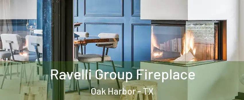 Ravelli Group Fireplace Oak Harbor - TX