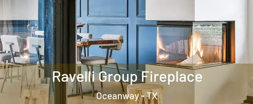 Ravelli Group Fireplace Oceanway - TX