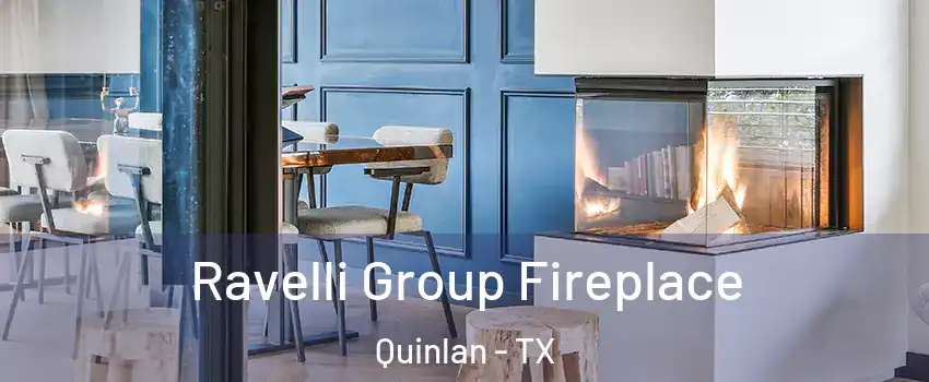Ravelli Group Fireplace Quinlan - TX