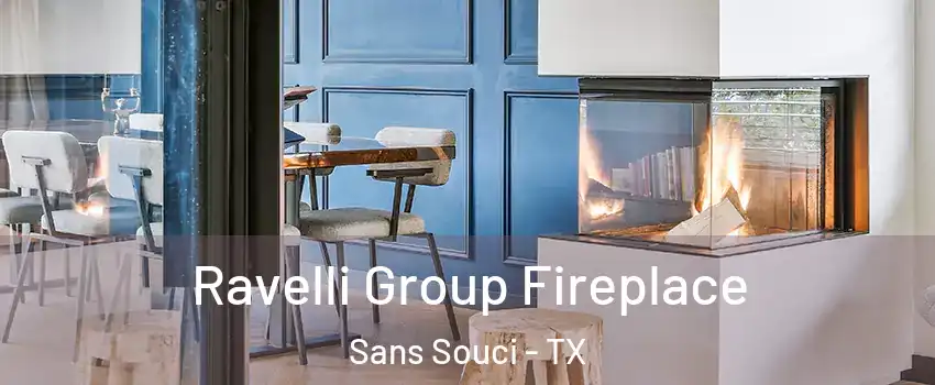 Ravelli Group Fireplace Sans Souci - TX