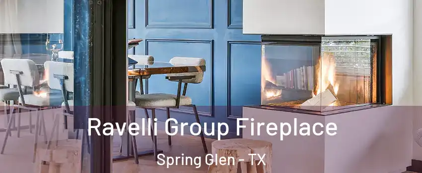 Ravelli Group Fireplace Spring Glen - TX